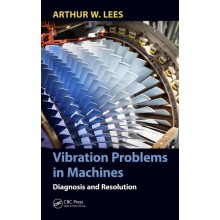 Vibration Problems in Machines: Diagnosis and Resolution